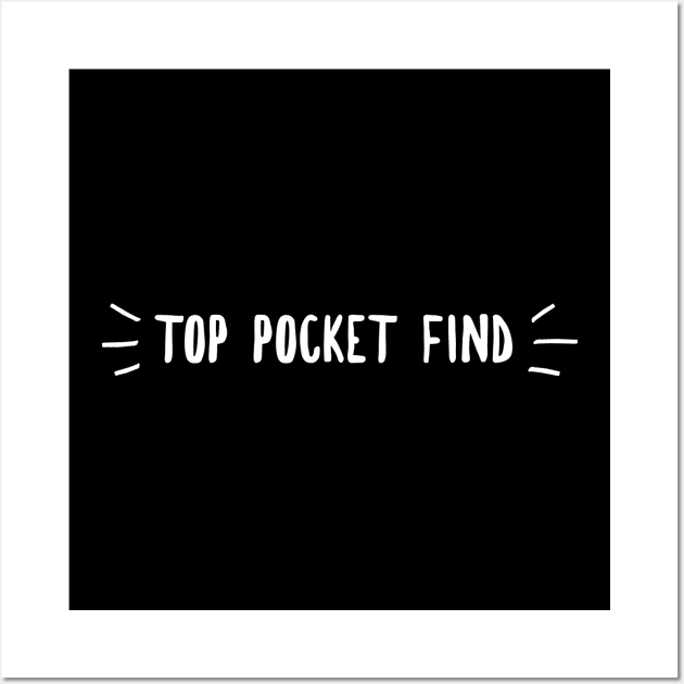 Top pocket finds Wall Art by OakIslandMystery